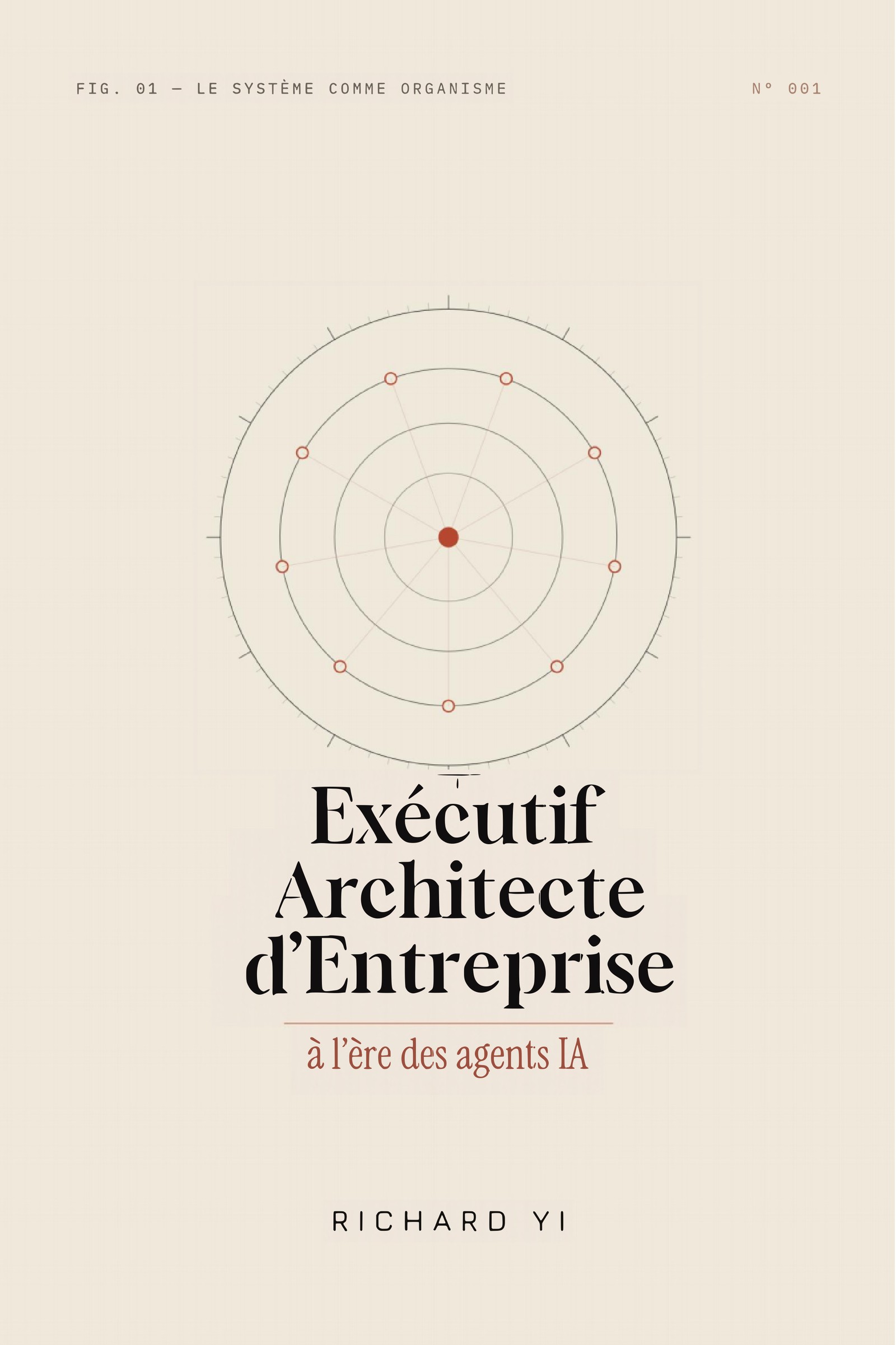 Couverture du livre « Executive Enterprise Architect in the Multi-Agent AI Era » par Richard YI